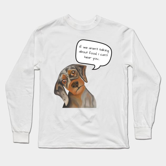 Hungry, Hungry, Doxie Long Sleeve T-Shirt by Snobunyluv